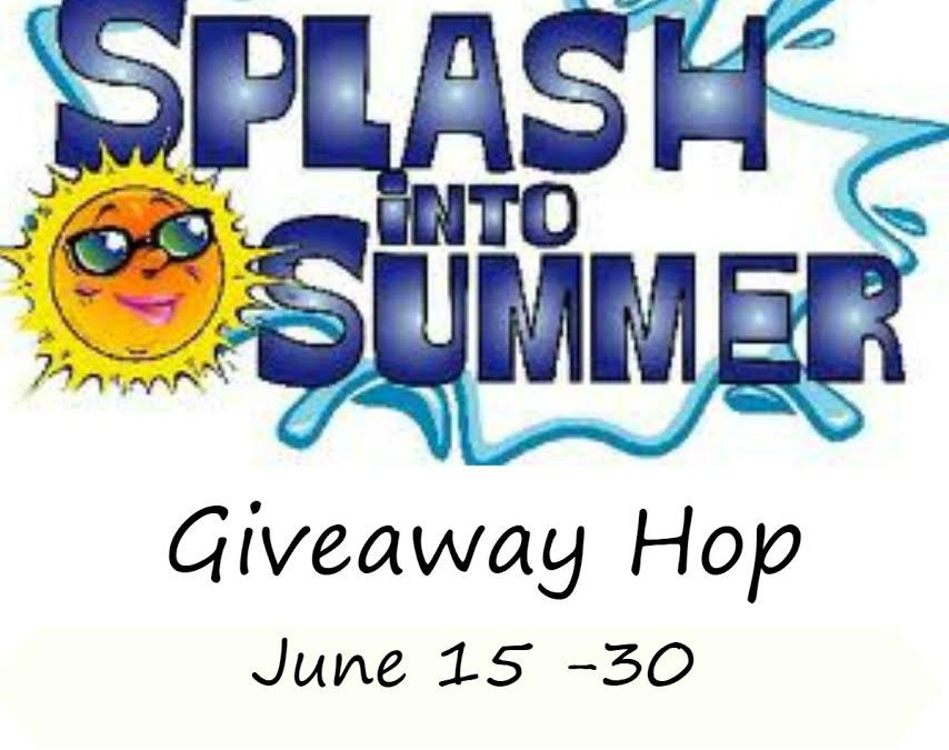 Splash Into Summer Giveaway Hop
