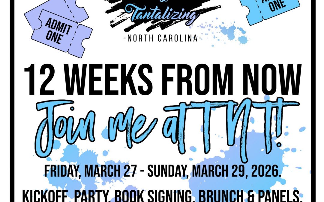 TEMPTED & TANTALIZING IS ALMOST HERE! Get your signed books…